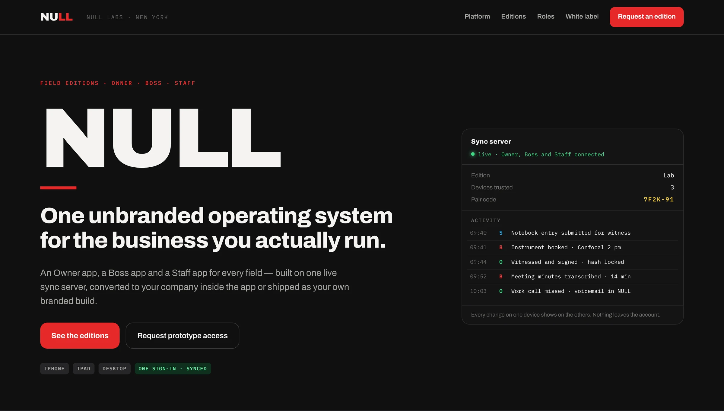 NULL Labs site: One unbranded operating system for the business you actually run, beside a live sync server panel showing Owner, Boss and Staff activity.